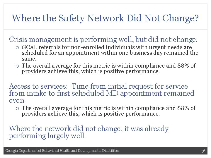 Where the Safety Network Did Not Change? Crisis management is performing well, but did