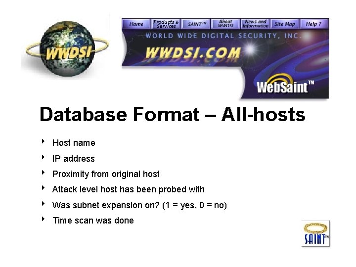 Database Format – All-hosts 8 Host name 8 IP address 8 Proximity from original