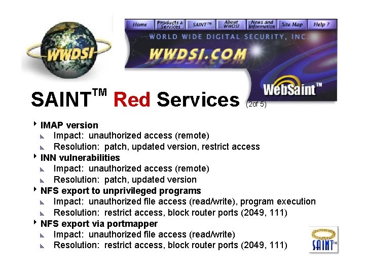 SAINT TM Red Services (2 of 5) 8 IMAP version y Impact: unauthorized access