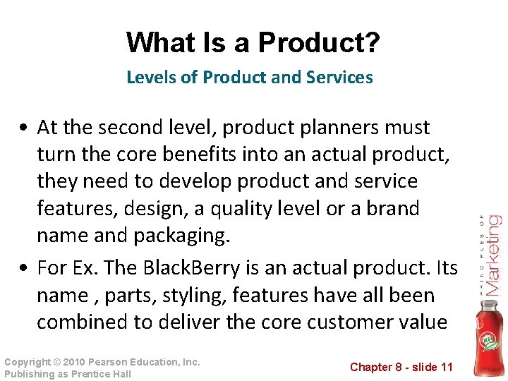 What Is a Product? Levels of Product and Services • At the second level,