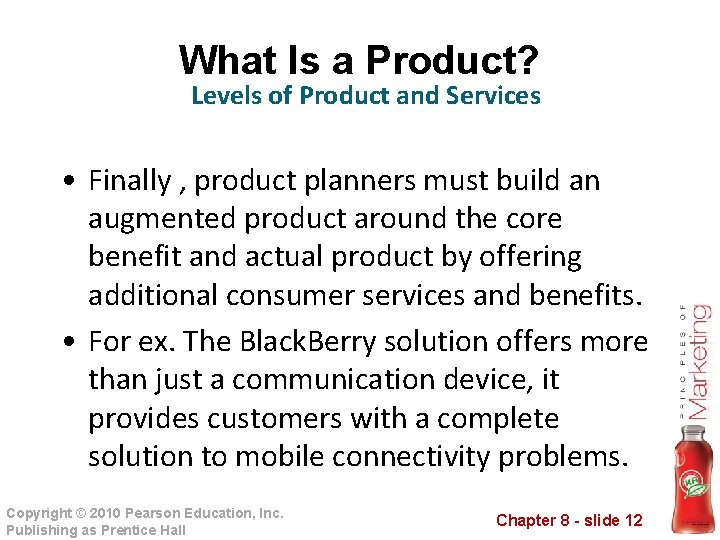 What Is a Product? Levels of Product and Services • Finally , product planners