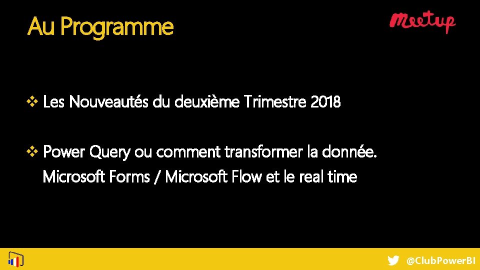 Au Programme v Les Nouveautés du deuxième Trimestre 2018 v Power Query ou comment