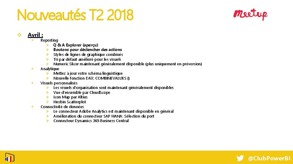 Nouveautés T 2 2018 v Avril : § § Reporting Ø Q & A