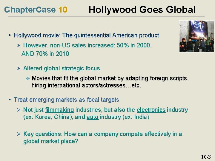 Chapter. Case 10 Hollywood Goes Global • Hollywood movie: The quintessential American product Ø