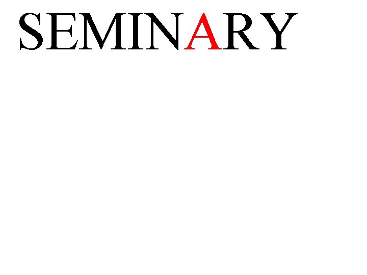 SEMINARY 