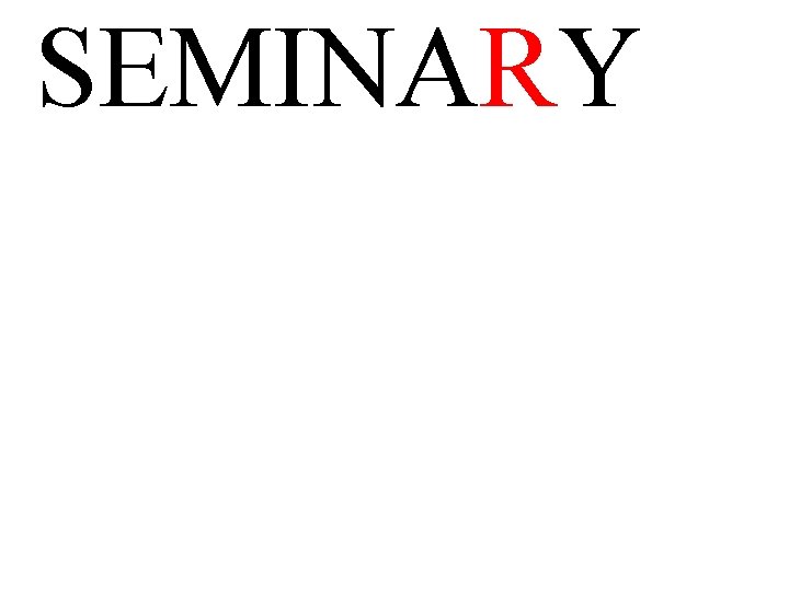 SEMINARY 