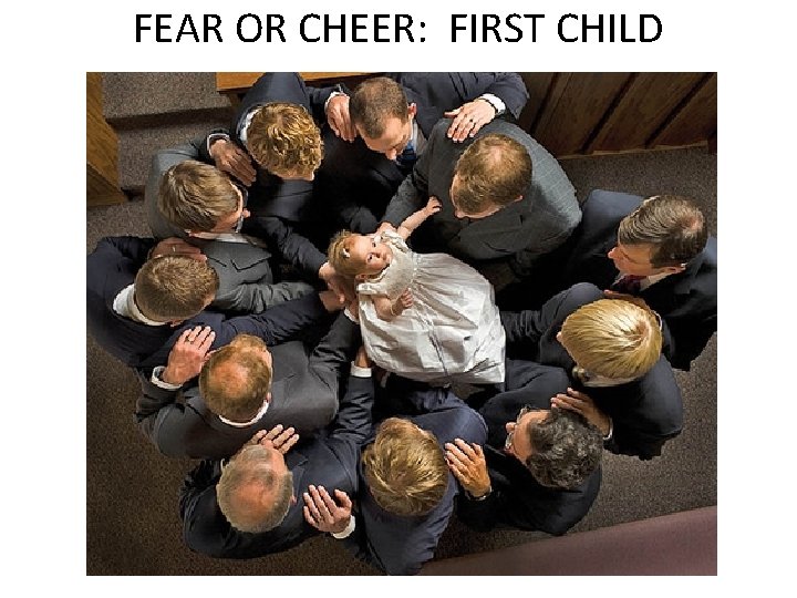 FEAR OR CHEER: FIRST CHILD 