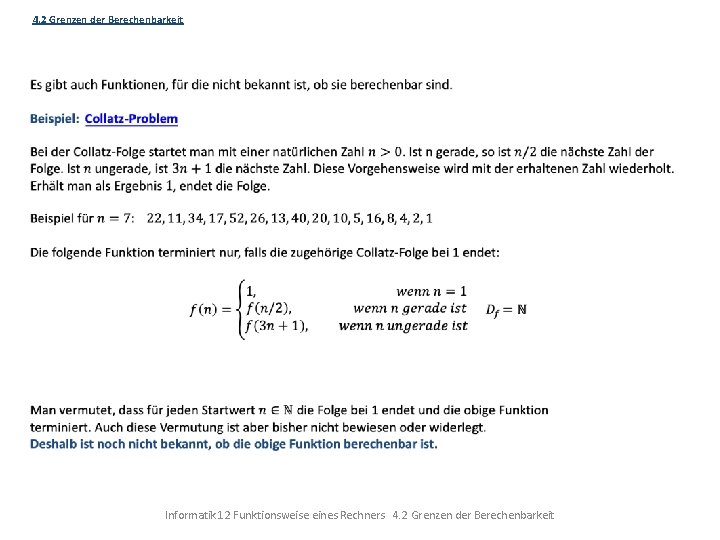 4. 2 Grenzen der Berechenbarkeit Informatik 12 Funktionsweise eines Rechners 4. 2 Grenzen der