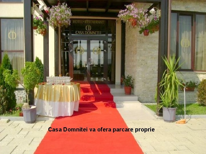 Casa Domnitei va ofera parcare proprie  Casa Domnitei va ofera parcare proprie