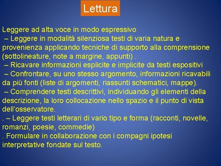 Lettura Leggere ad alta voce in modo espressivo – Leggere in modalità silenziosa testi