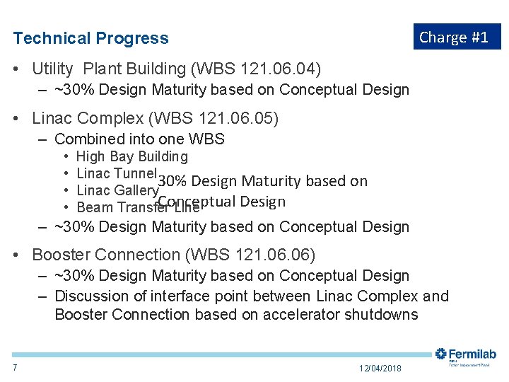 Charge #1 Technical Progress • Utility Plant Building (WBS 121. 06. 04) – ~30%