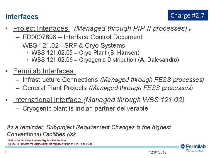 Charge #2, 7 Interfaces • Project Interfaces (Managed through PIP-II processes) [1] – ED