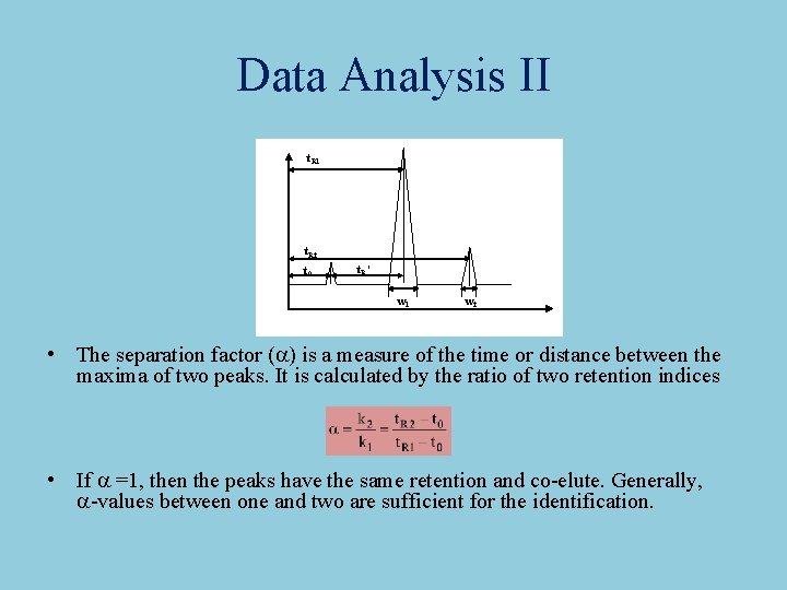 Data Analysis II t. R 1 t. R 2 t 0 t. R’ w