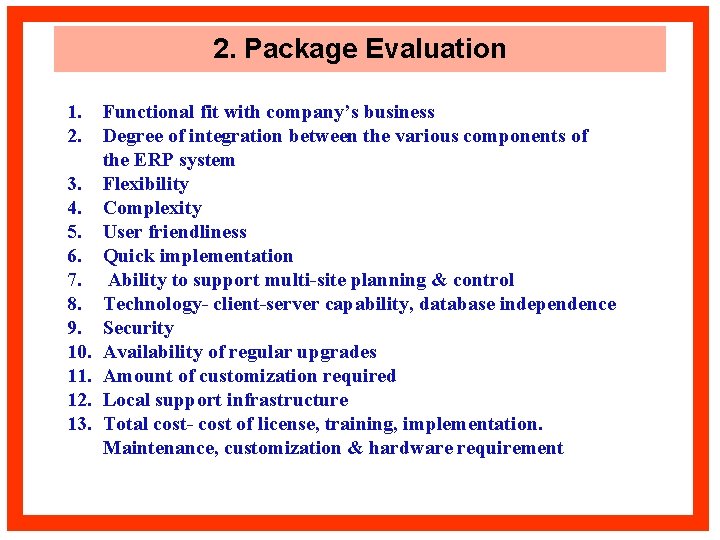 2. Package Evaluation 1. 2. 3. 4. 5. 6. 7. 8. 9. 10. 11.