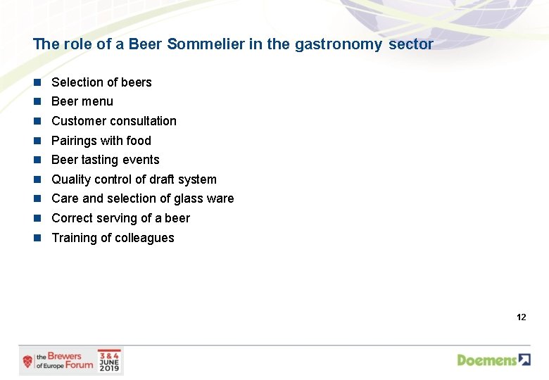 The role of a Beer Sommelier in the gastronomy sector Selection of beers Beer