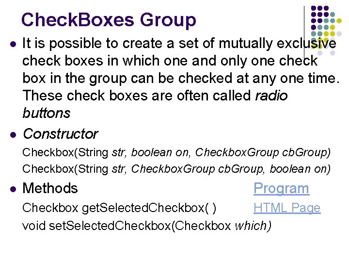 Check. Boxes Group l l It is possible to create a set of mutually