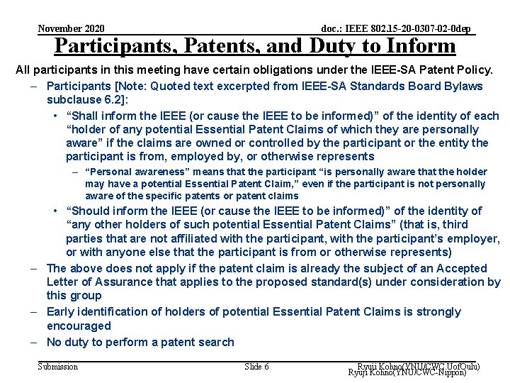 November 2020 doc. : IEEE 802. 15 -20 -0307 -02 -0 dep Participants, Patents,