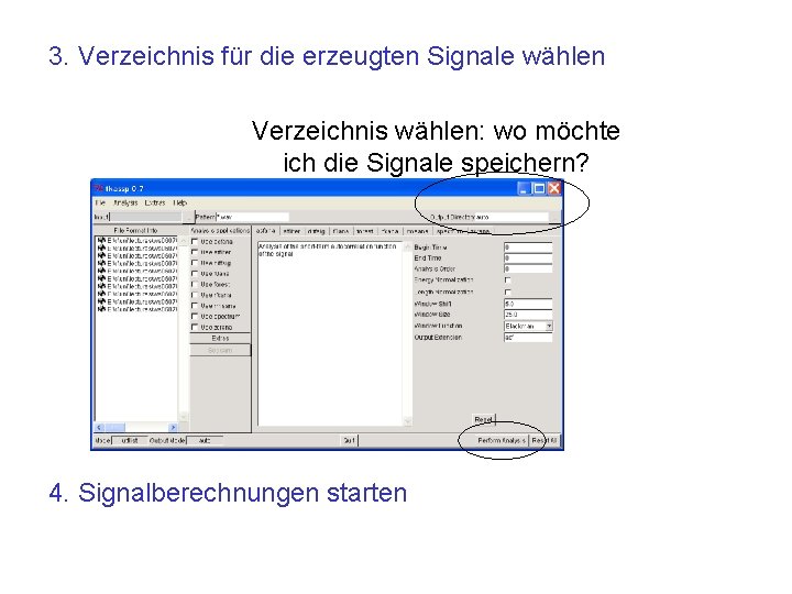 3. Verzeichnis für die erzeugten Signale wählen Verzeichnis wählen: wo möchte ich die Signale