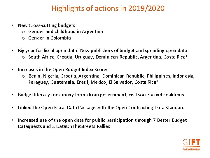 Highlights of actions in 2019/2020 • New Cross-cutting budgets o Gender and childhood in