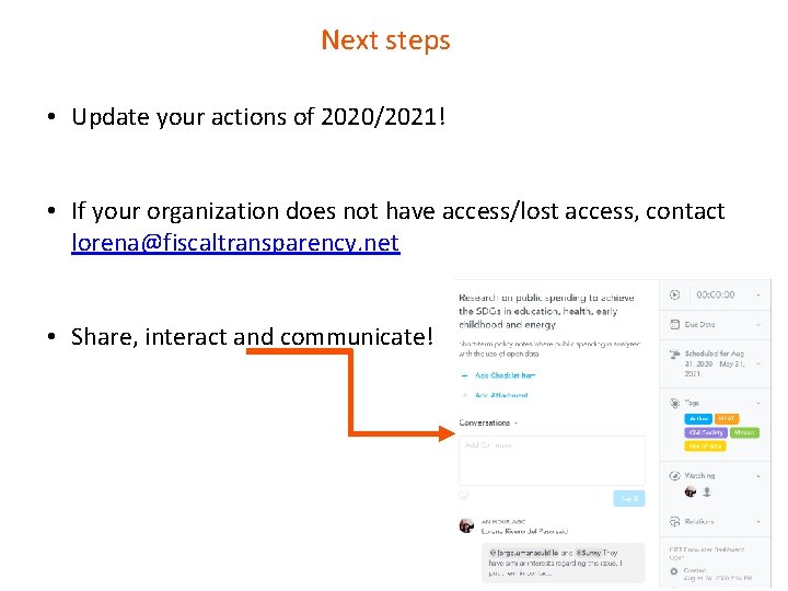 Next steps • Update your actions of 2020/2021! • If your organization does not