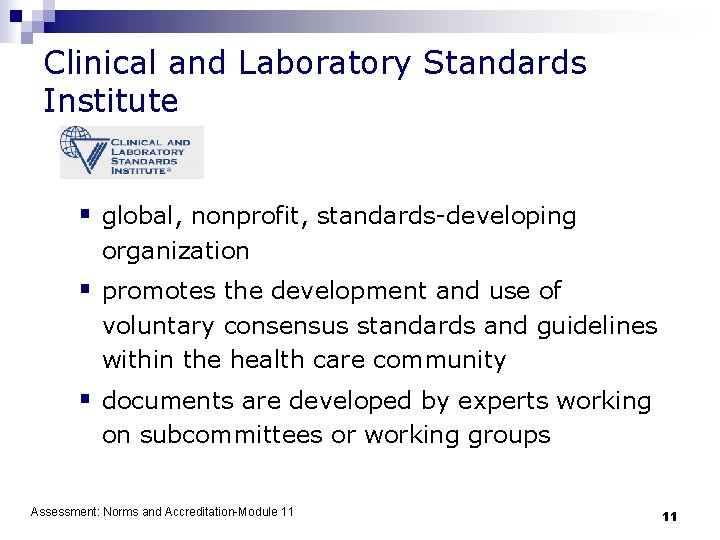 Assessment Norms and Accreditation 1 Learning Objectives n