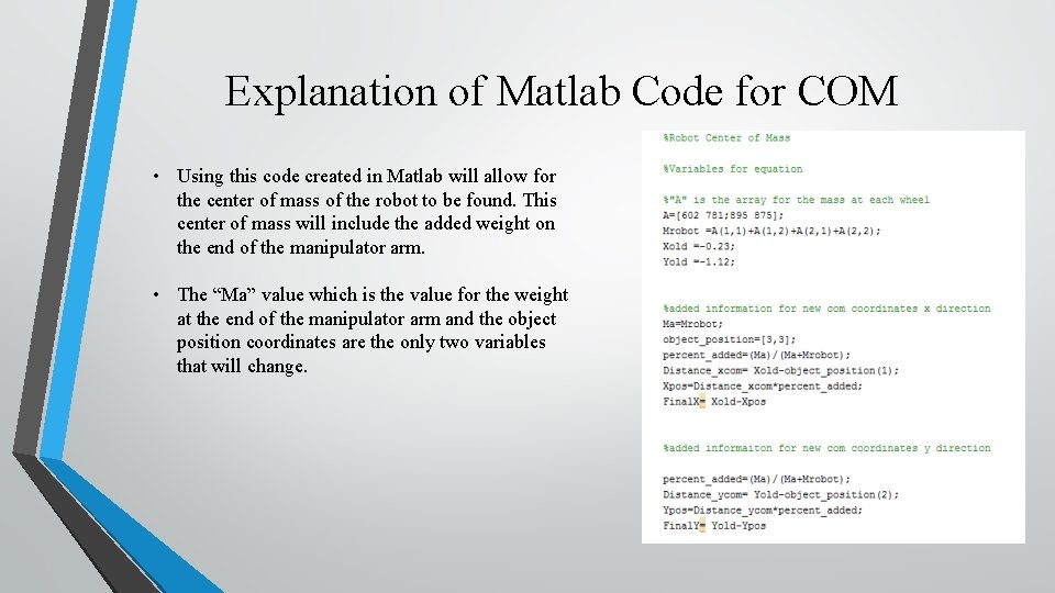 Explanation of Matlab Code for COM • Using this code created in Matlab will