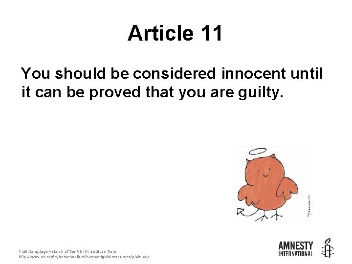 Article 11 You should be considered innocent until it can be proved that you