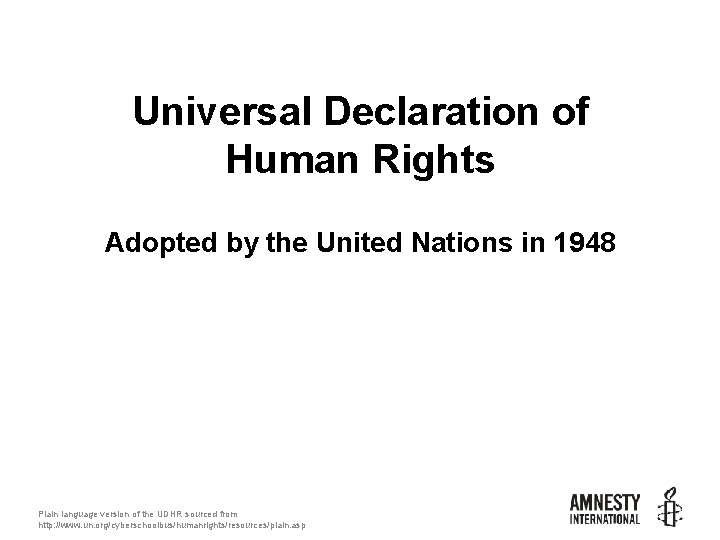 Universal Declaration of Human Rights Adopted by the United Nations in 1948 Plain language