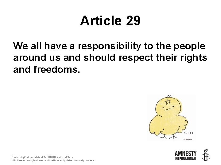 Article 29 We all have a responsibility to the people around us and should