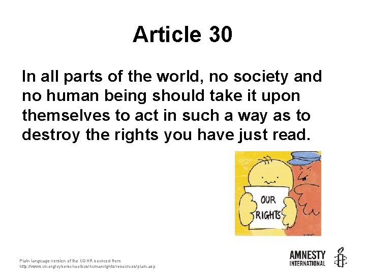 Article 30 In all parts of the world, no society and no human being