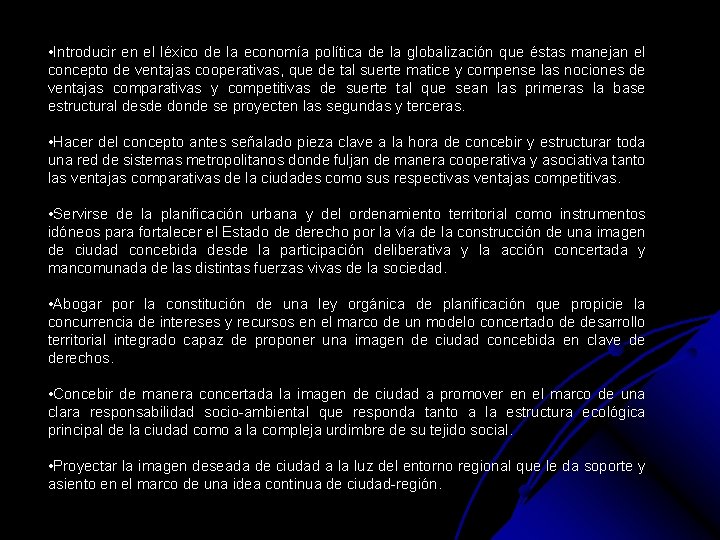  • Introducir en el léxico de la economía política de la globalización que