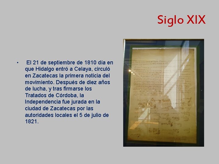 Siglo XIX • El 21 de septiembre de 1810 día en que Hidalgo entró