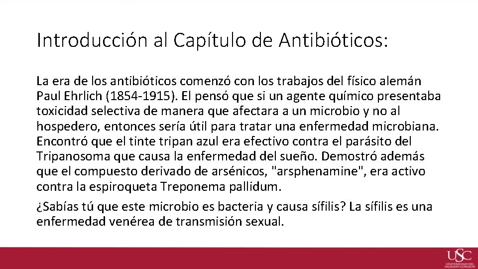 Introducción al Capítulo de Antibióticos: La era de los antibióticos comenzó con los trabajos