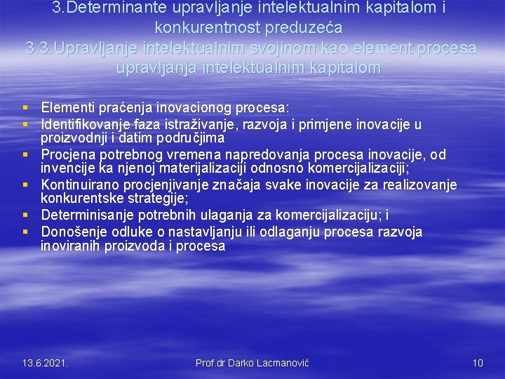 3. Determinante upravljanje intelektualnim kapitalom i konkurentnost preduzeća 3. 3. Upravljanje intelektualnim svojinom kao