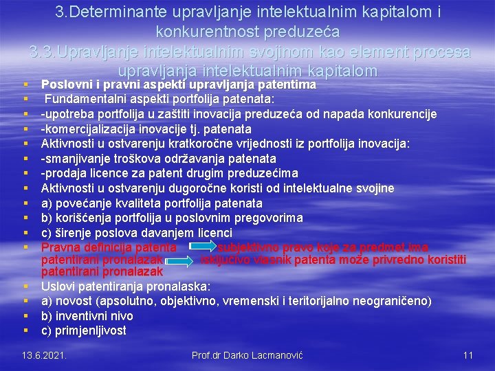 3. Determinante upravljanje intelektualnim kapitalom i konkurentnost preduzeća 3. 3. Upravljanje intelektualnim svojinom kao