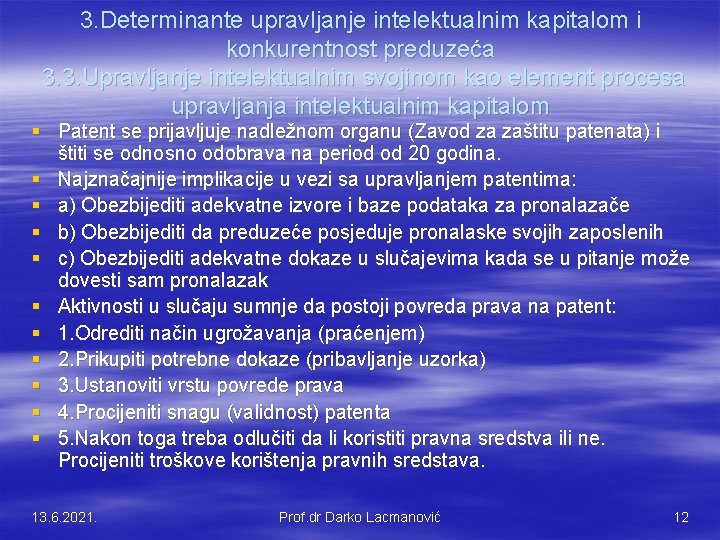 3. Determinante upravljanje intelektualnim kapitalom i konkurentnost preduzeća 3. 3. Upravljanje intelektualnim svojinom kao