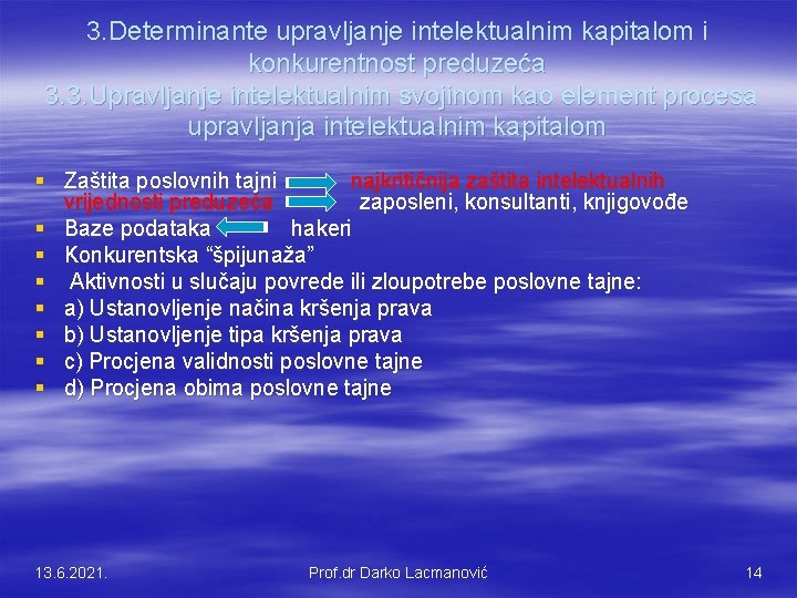 3. Determinante upravljanje intelektualnim kapitalom i konkurentnost preduzeća 3. 3. Upravljanje intelektualnim svojinom kao