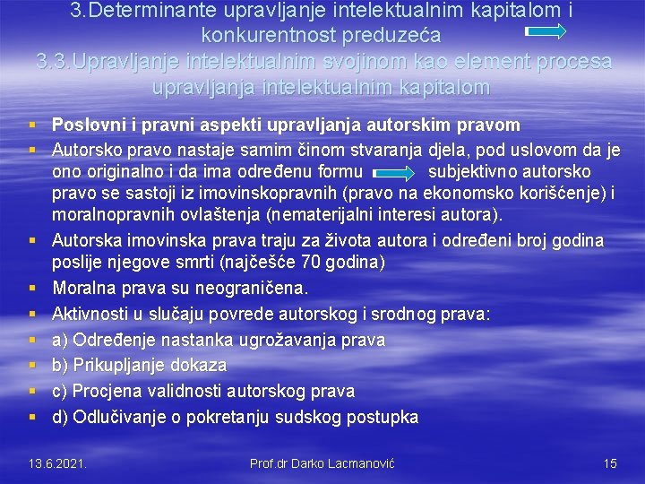 3. Determinante upravljanje intelektualnim kapitalom i konkurentnost preduzeća 3. 3. Upravljanje intelektualnim svojinom kao