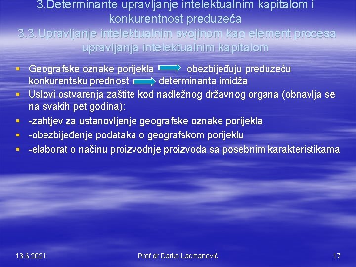 3. Determinante upravljanje intelektualnim kapitalom i konkurentnost preduzeća 3. 3. Upravljanje intelektualnim svojinom kao