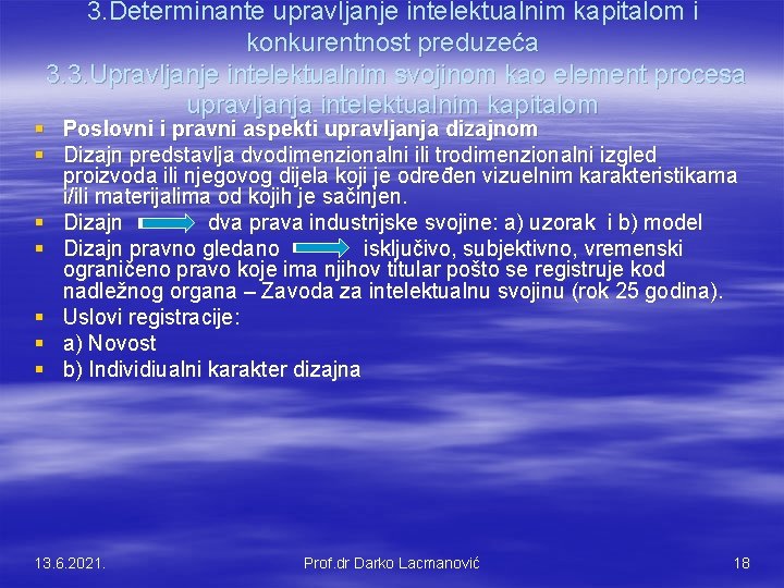 3. Determinante upravljanje intelektualnim kapitalom i konkurentnost preduzeća 3. 3. Upravljanje intelektualnim svojinom kao