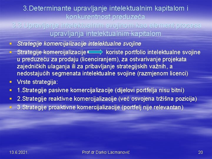 3. Determinante upravljanje intelektualnim kapitalom i konkurentnost preduzeća 3. 3. Upravljanje intelektualnim svojinom kao