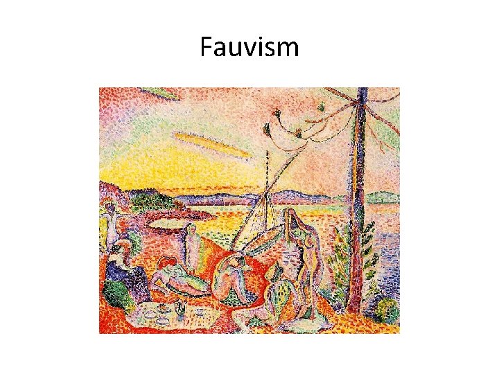 Fauvism 