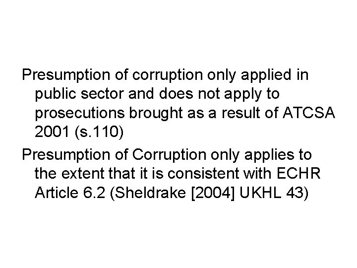 Presumption of corruption only applied in public sector and does not apply to prosecutions