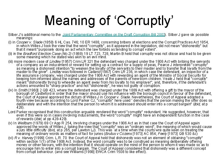 Meaning of ‘Corruptly’ Silber J’s additional memo to the Joint Parliamentary Committee on the