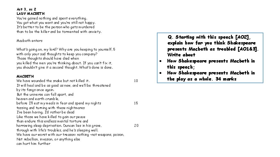 Act 3, sc 2 LADY MACBETH You’ve gained nothing and spent everything. You get