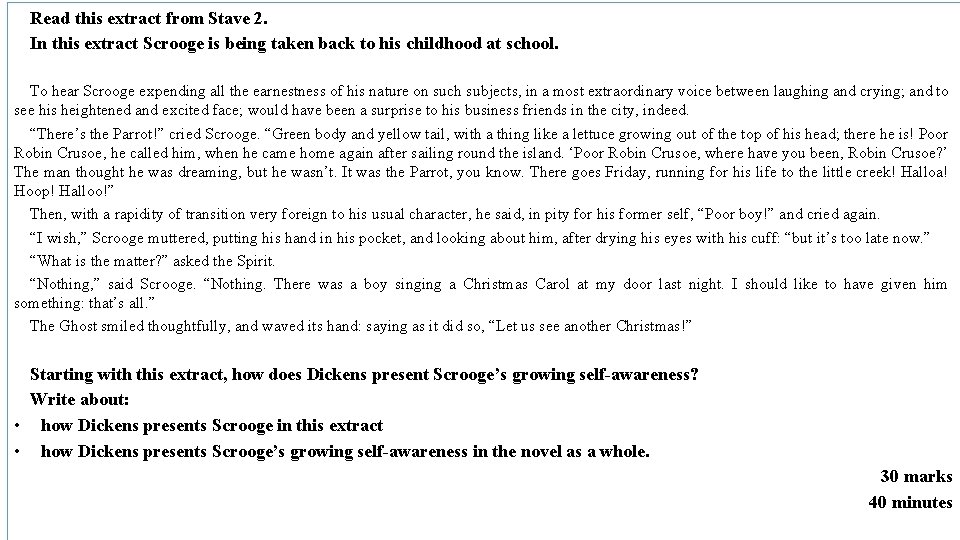 Read this extract from Stave 2. In this extract Scrooge is being taken back