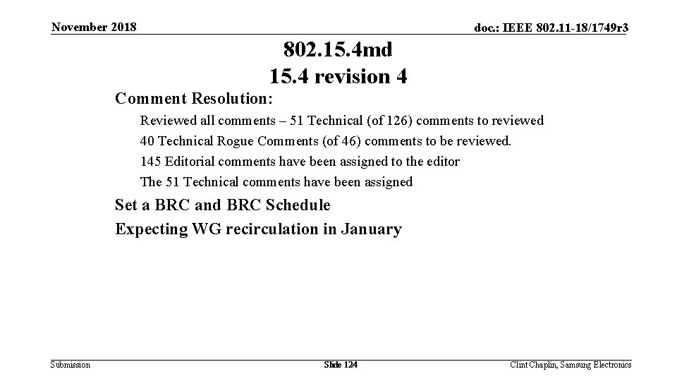 November 2018 doc. : IEEE 802. 11 -18/1749 r 3 802. 15. 4 md