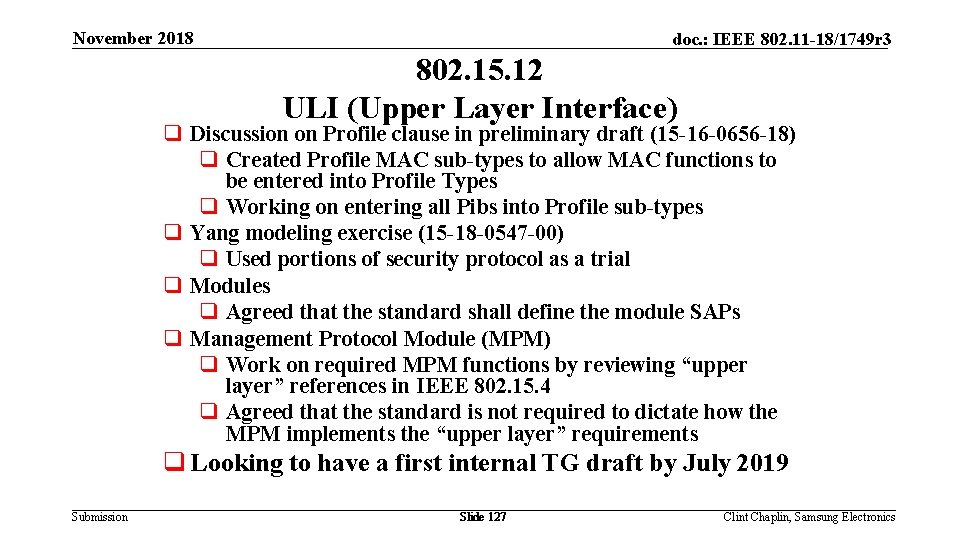 November 2018 doc. : IEEE 802. 11 -18/1749 r 3 802. 15. 12 ULI