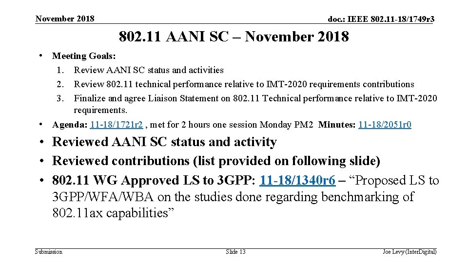 November 2018 doc. : IEEE 802. 11 -18/1749 r 3 802. 11 AANI SC