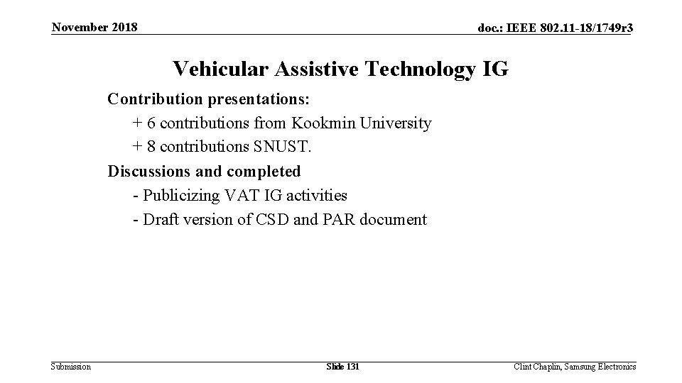 November 2018 doc. : IEEE 802. 11 -18/1749 r 3 Vehicular Assistive Technology IG